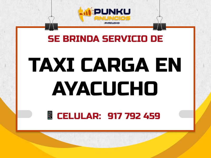 TAXI CARGA AYACUCHO - Mudanzas y Carga