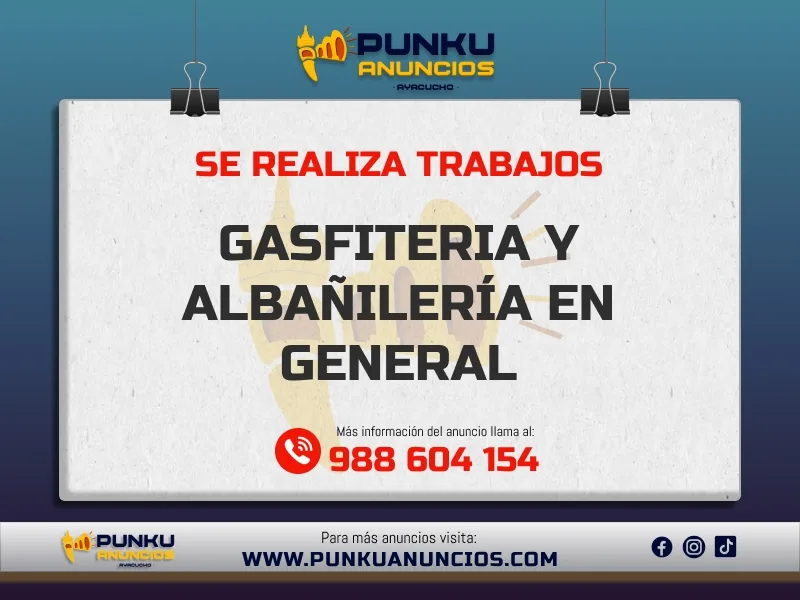 Se hacen trabajo en GASFITERIA Y ALBAÑILERÍA EN GENERAL